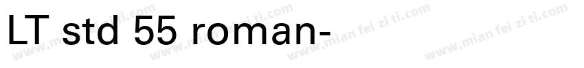 LT std 55 roman字体转换